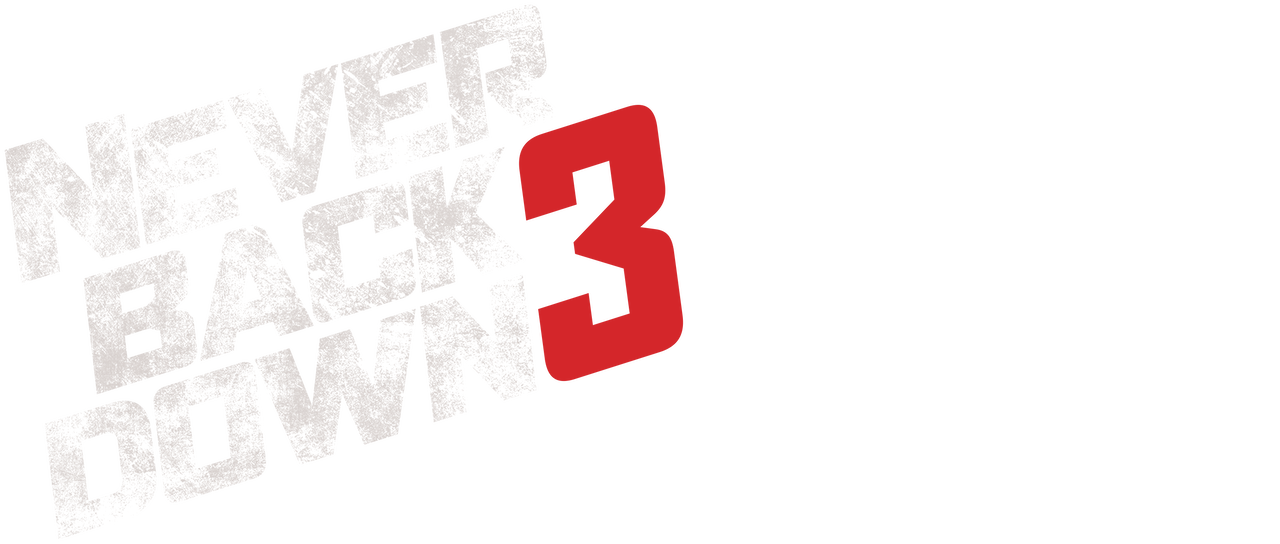 Never Back Down 3 Never Back Down 3 No Surrender