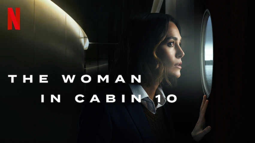 The Woman in Cabin 10: Cast, Release Date, Plot of Keira Knightley Cruise  Thriller - Netflix Tudum