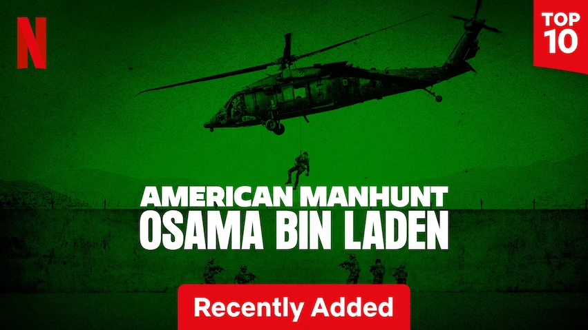 American Manhunt Osama bin Laden Netflix Documentary Streaming Now -  Netflix Tudum